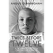Twice Before Twelve: A Journey Through Childhood Cancer