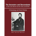 The Ancestors and Descendants of John Lewis Benson and His Sisters and Brother: A Genealogy and Social History