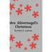 Mrs. Silvernagel's Christmas