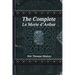 The Complete Le Morte d'Arthur