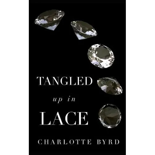 Tangled up in Lace