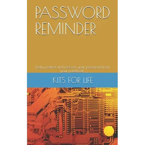 Password Reminder: Easly protect and recover your password from your notebook...