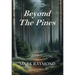 Beyond The Pines
