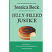 Jelly Filled Justice