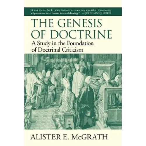 The Genesis of Doctrine: A Study in the Foundation of Doctrinal Criticism