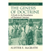 The Genesis of Doctrine: A Study in the Foundation of Doctrinal Criticism