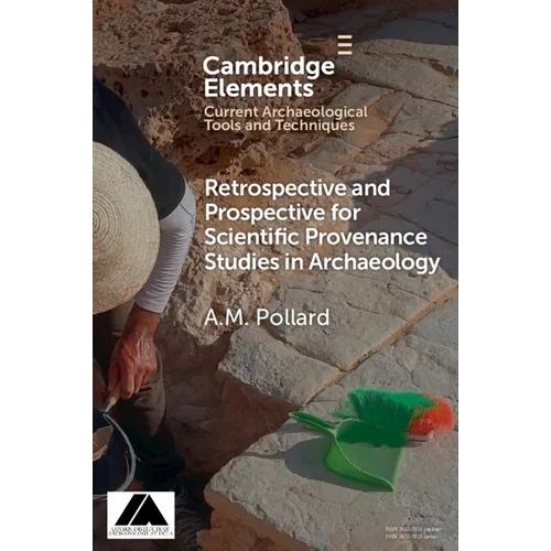 Retrospective and Prospective for Scientific Provenance Studies in Archaeology