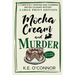 Mocha Cream and Murder - Large Print: A Completely Gripping and Charming British Culinary Mystery