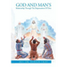 God and Man's Relationship Through The Dispensations Of Time