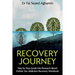 Recovery Journey: Step by Step Guide Into Research Based Holistic Sex Addiction Recovery Workbook
