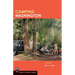 Camping Washington 2e: The Best Public Campgrounds for Tents and RVs