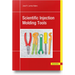 Scientific Injection Molding Tools