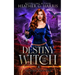 Destiny of the Witch: An Urban Fantasy Novel