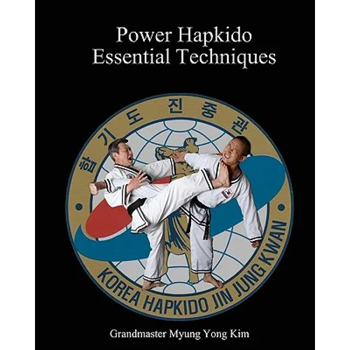 Power Hapkido - Essential Techniques