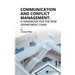 Communication and Conflict Management: A Handbook for the New Department Chair
