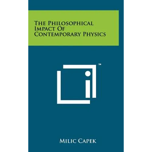 The Philosophical Impact Of Contemporary Physics