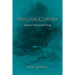 William Cowper: Selected Poetry and Prose
