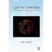 Lost in Cognition: Psychoanalysis and the Cognitive Sciences