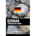 German Vocabulary Book: A Topic Based Approach