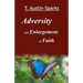 Adversity and Enlargement of Faith