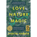 Love, Nature, Magic: Shamanic Journeys Into the Heart of My Garden