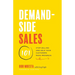 Demand-Side Sales 101: Stop Selling and Help Your Customers Make Progress