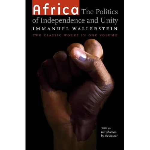 Africa: The Politics of Independence and Unity