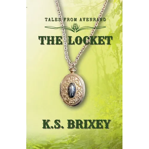 The Locket: Tales From Avenrand Book One