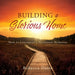Building a Glorious Home: How to Construct a Fulfilling Marriage