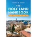 The Holy Land Handbook: History, Geography, Culture, Holy Sites