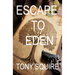 Escape to Eden