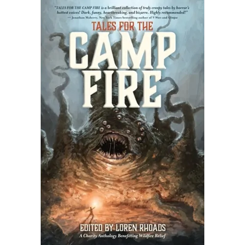 Tales for the Camp Fire: A Charity Anthology Benefitting Wildfire Relief