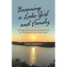 Becoming a Lake Girl and Family: Owning and Operating a Family Resort on the Magical Lake of the Ozarks