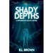 Shady Depths: A Witches of C.R.O.W. Novella