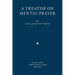 A Treatise on Mental Prayer