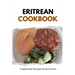 Eritrean Cookbook: Traditional Recipes from Eritrea