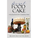Angel Food Cake: A Forty Day Devotional for an Upside/Down World!