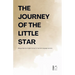 The Journey Of The Little Star: Bilingual German-English Stories for German Language Learners