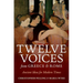 Twelve Voices from Greece and Rome: Ancient Ideas for Modern Times