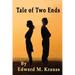 Tale of Two Ends