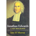 Jonathan Edwards: A New Biography
