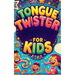 Tongue Twisters for Kids