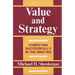 Value and Strategy: Competing Successfully in the Nineties