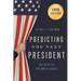 Predicting the Next President: The Keys to the White House, 2020