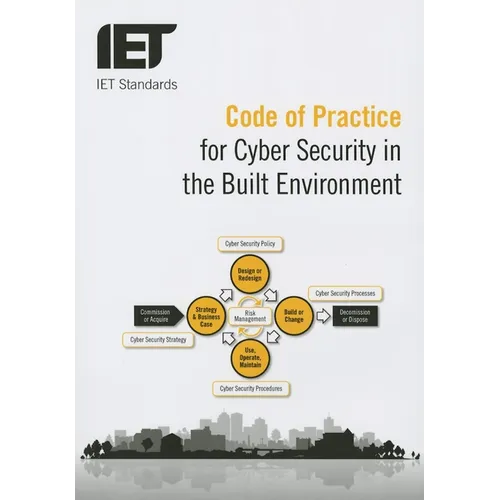 Code of Practice for Cyber Security in the Built Environment
