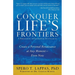 Conquer Life's Frontiers: A Philosophy of Individual Fulfillment: Create a Personal Renaissance at Any Moment-Even Now