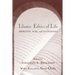 Islamic Ethics of Life: Abortion, War, and Euthanasia