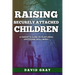 Raising Securely Attached Children: A Parent's Guide To Nurturing Emotional Well-Being