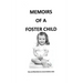 Memoirs of a Foster Child
