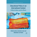 Educational Policy in an International Context: Political Culture and Its Effects